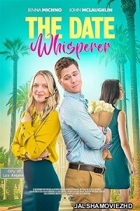 The Date Whisperer (2023) Hindi Dubbed