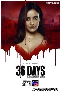 36 Days (2024) Hindi Web Series SonyLiv Original