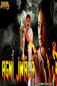 Agni Jwala (2018) South Indian Hindi Dubbed Movie