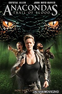 Anacondas Trail of Blood (2009) English Movie