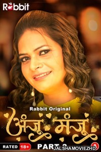 Anju Or Manju (2024) Part 2 RabbitMovies Original