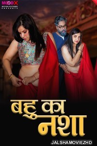 Bahu Ka Nasha (2024) MoodX Original