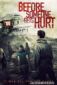 Before Someone Gets Hurt (2018) Hindi Dubbed