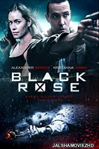 Black Rose (2014) Hindi Dubbed