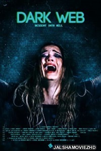 Dark Web Descent Into Hell (2021) English Movie