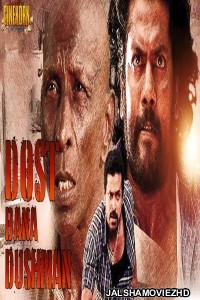 Dost Bana Dushman (2018) South Indian Hindi Dubbed Movie