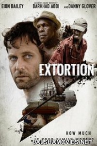 Extortion (2017) English Movie