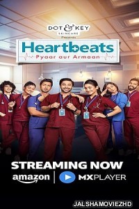 Heartbeats Pyaar aur Armaan (2024) Hindi Web Series Amazon MX Player Original