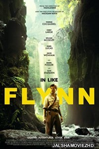 In Like Flynn (2018) Hindi Dubbed