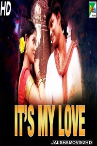 Its My Love (2019) South Indian Hindi Dubbed Movie