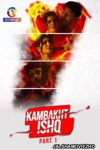 Kambakht Ishq (2023) Atrangii Original