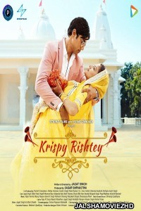 Krispy Rishtey (2024) Hindi Movie