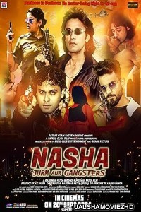 Nasha Jurm Aur Gangsters (2024) Hindi Movie