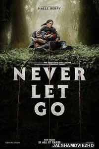 Never Let Go (2024) Hindi Dubbed