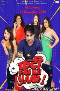 Phati Padi Hai Yaar (2019) Hindi Dubbed