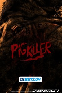 Pig Killer (2023) Bengali Dubbed Movie