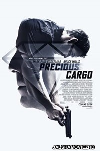 Precious Cargo (2016) Hindi Dubbed