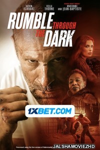 Rumble Through The Dark (2023) Bengali Dubbed Movie