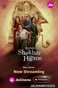 Shekhar Home (2024) Hindi Web Series JioCinema Original