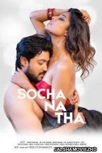 Socha Na Tha (2019) Hindi Web Series HotShots