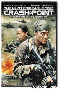 The Hunt For Eagle One Crash Point (2006) Hindi Dubbed