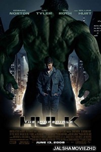 The Incredible Hulk (2008) Hindi Dubbed Movie