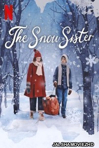 The Snow Sister (2024) Hindi Dubbed