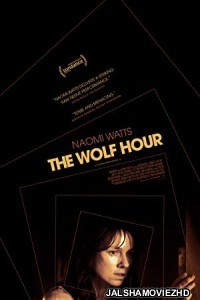 The Wolf Hour (2019) Hindi Dubbed