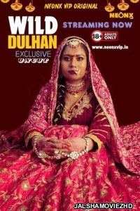 Wild Dulhan (2024) NeonX Original